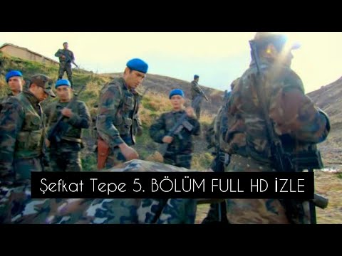 ŞEFKAT TEPE 5. BÖLÜM FULL HD İZLE