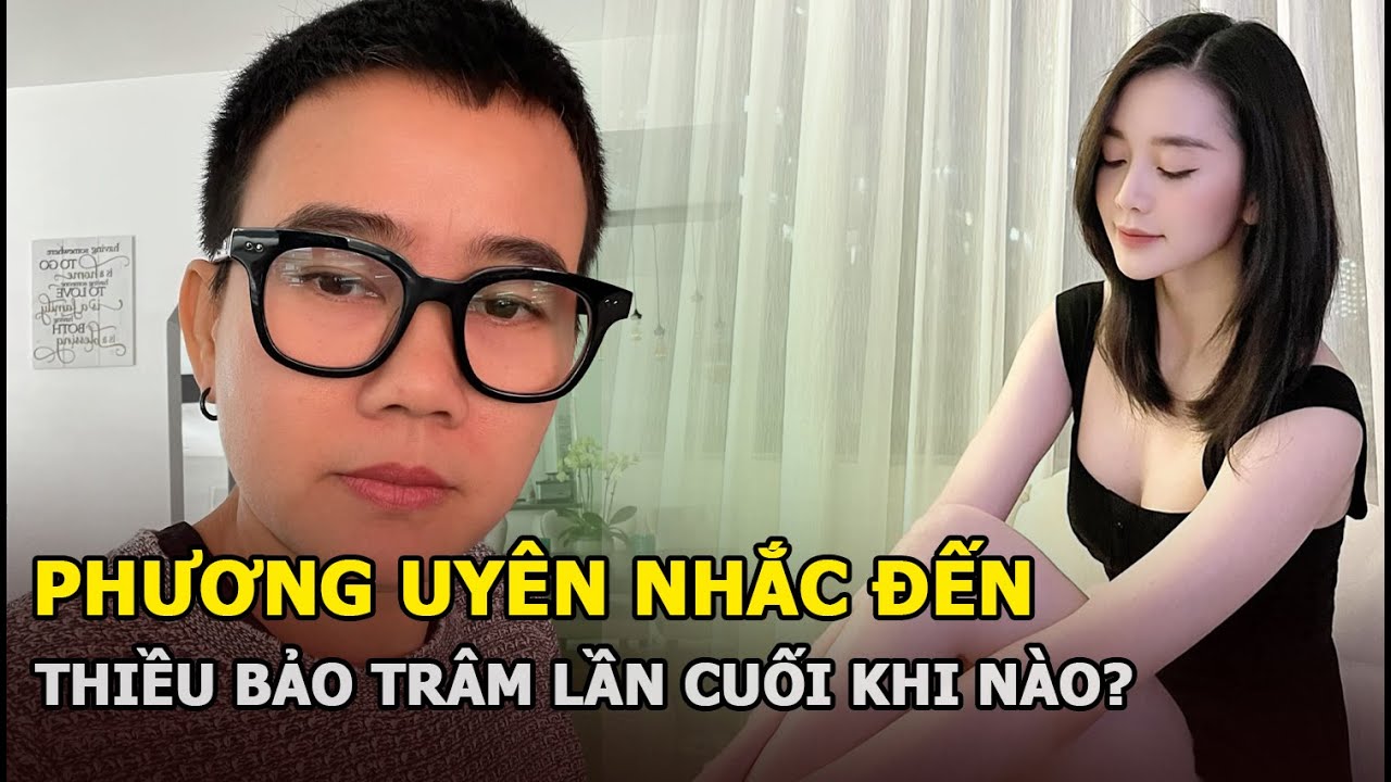 Phương Uyên nhắc đến tình tin đồn Thiều Bảo Trang lần... - youtube
