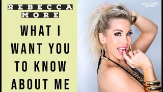 Rebecca More: What I Want People to Know About Me