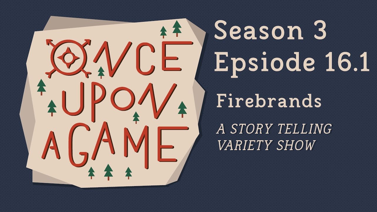 OUAG | S3 E16.1 | MF0: Firebrands