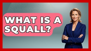 What Is A Squall? - Weather Watchdog