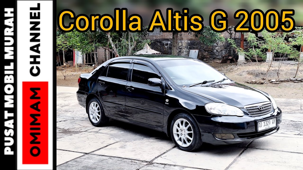 Obral Sedan Mewah Murah, Toyota Corolla altis G 2005.