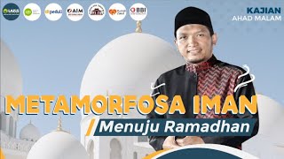Metamorfosa Iman Menuju Ramadhan bersama Ustadz Salim A Fillah