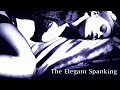 The Elegant Spanking | Official Trailer