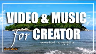 Video & Music For Creator, Summer Beach - No Copyright