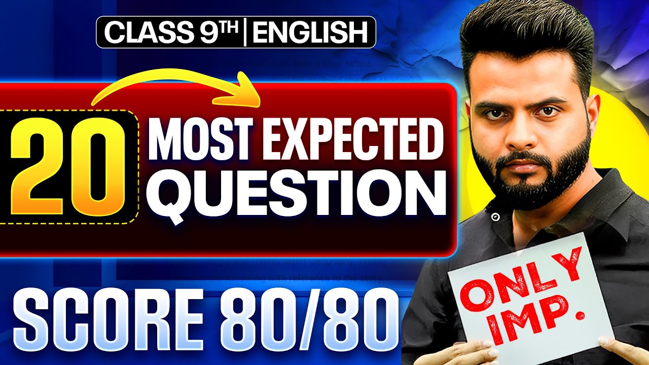 FINAL Exam: TOP 20 Questions || Score 80/80💥 || Class 9th ENGLISH || PW