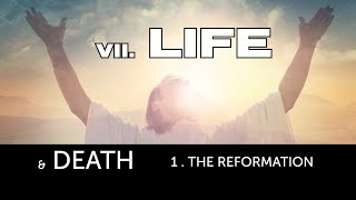 VII 1 REFORMATION OF DEATH