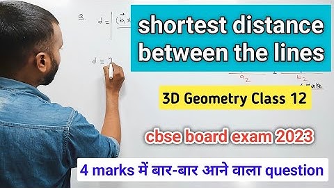 shortest distance between the lines || 3D Geometry Class 12 || Class 12 Maths ||