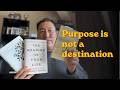 This changed how I see purpose | map vs destination