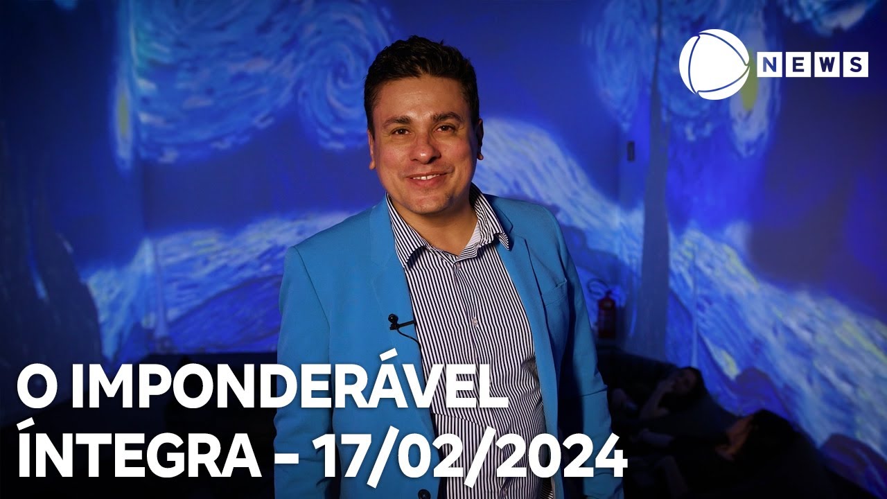 O Imponderável – 17/02/2024