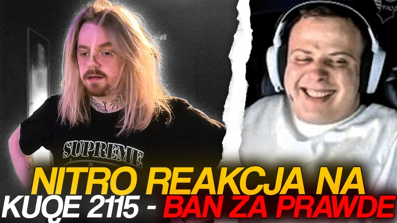 NITRO REAKCJA NA KUQE 2115 - BAN ZA PRAWDE