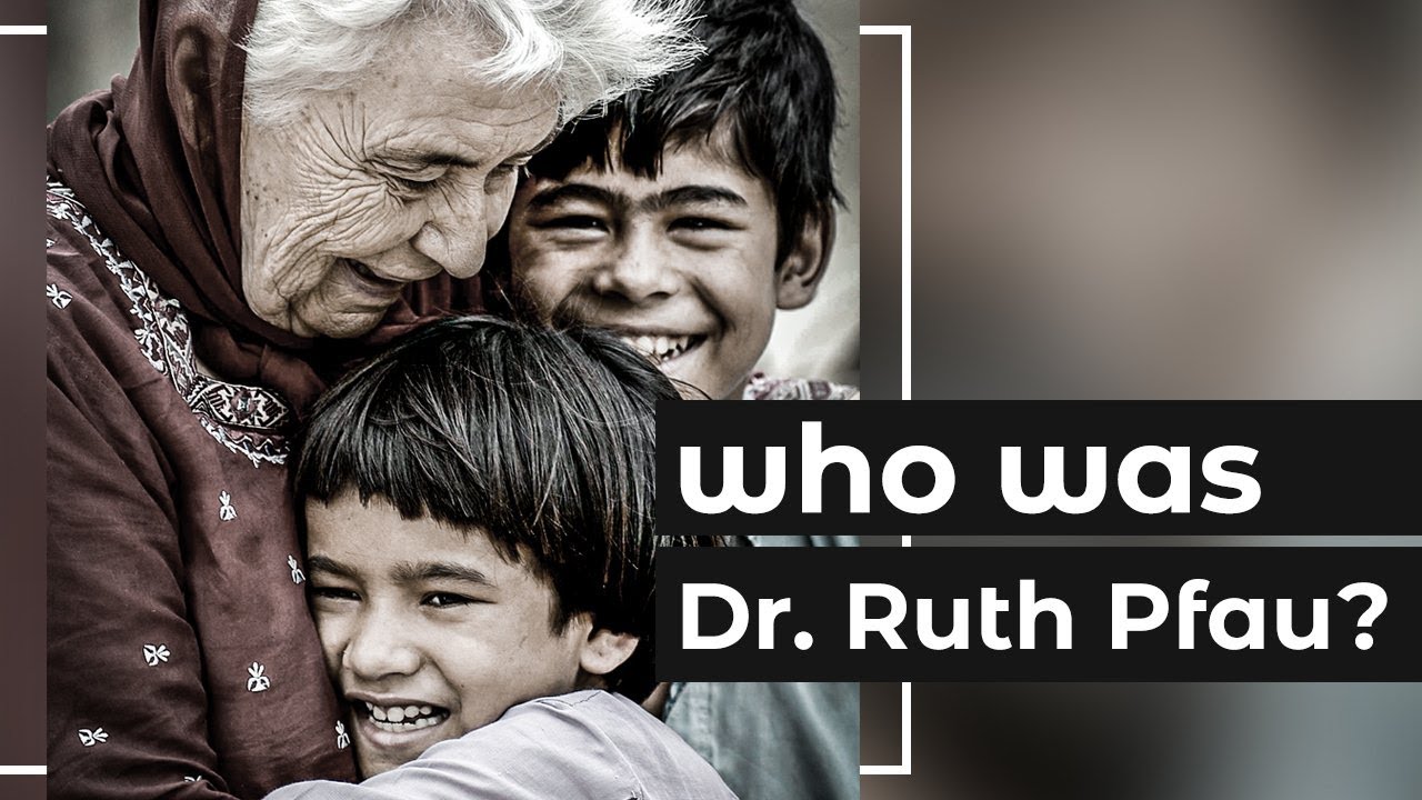 Dr. Ruth Pfau 