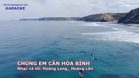 Chúng em cần hòa bình Karaoke. SGK Âm nhạc lớp 7 | Hà Lực |