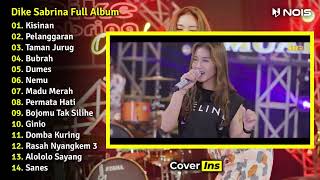 Dike Sabrina - Kisinan | Full Album Terbaru 2023 Tanpa Iklan (Video Klip)