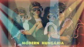 Modern Hungaria - Megamix