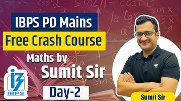 IBPS PO Mains 2022 | Maths Crash Course | Arithmetic DI | Sumit Sir Quant | Day - 2