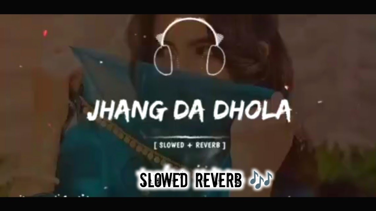 Jhang Da Dhola | New Saraiki Slowed Reverb Song 2026|New Songs 2025|New Punjabi Song's 