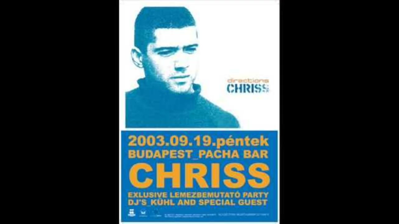 Chriss - Live @ Pacha Bar, Budapest, Directions 04 Album Launch Party 19-09-2003