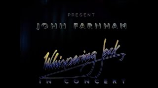 John Farnham - Whispering Jack In Concert (full concert)