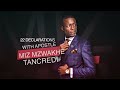 22 powerful declarations by apostle miz mzwakhe tancredi