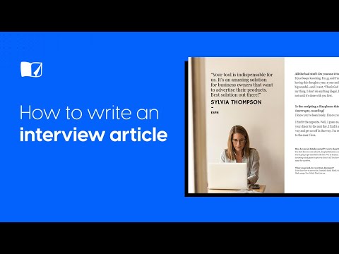 Video: How To Write An Interview