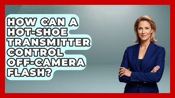 How Can A Hot-shoe Transmitter Control Off-camera Flash? - Image Review Studio