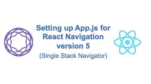 How to set up React Navigation 5