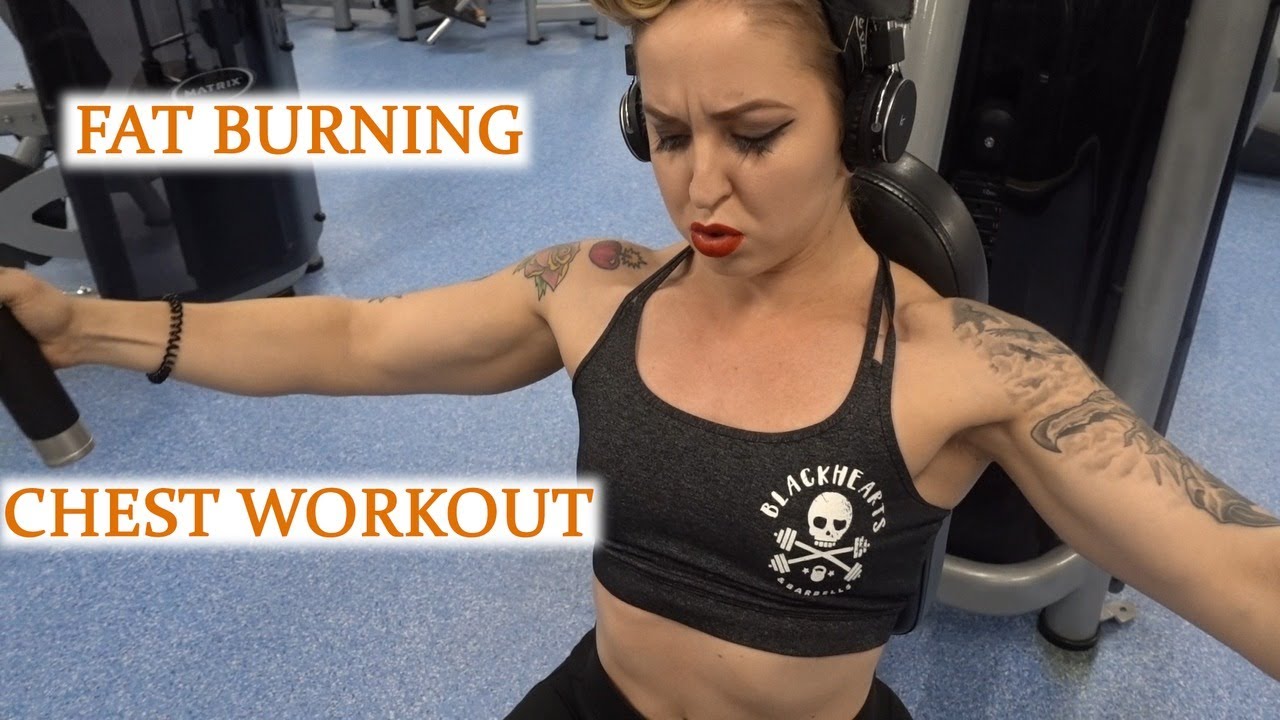 FAT BURNING CHEST WORKOUT Cutting with Teddygirllifts YouTube