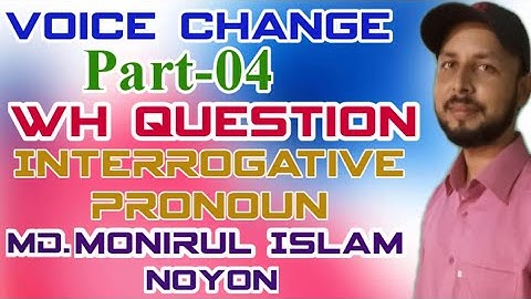 Voice Change part-04# WH Question (Interrogative Pronoun) For SSC & HSC