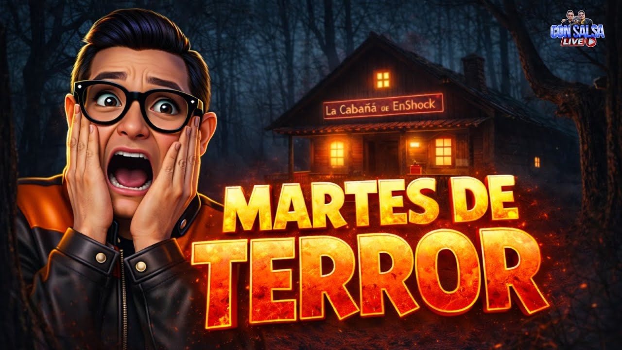 ¡ MARTES DE SUSTOS Y MIEDO !