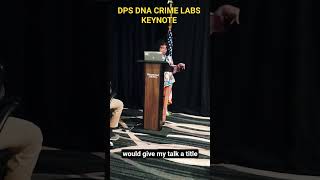 Lavinia Masters, Keynote, DPS DNA Crime Labs by SHSU Institute for Forensic Research Training