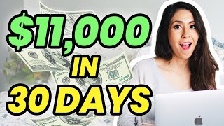 $11,000 in 30 DAYS SELLING DIGITAL PRODUCTS | How to Make Money Selling Digital Products Online