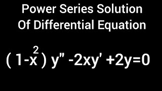 1 X 2 Y 2xy 2y 0 Power Series Solution Of Differential Equation Youtube