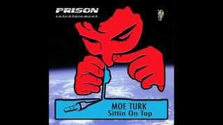 Moe Turk - Sittin On Top (Original Mix)