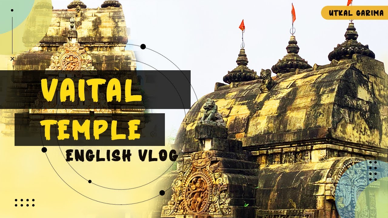 Bhubaneswar Famous Vaital Temple | English Vlog | Old Temple in Bhubaneswar Odisha