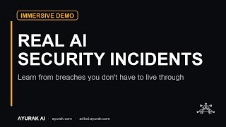 Aribot — Real AI Security Incidents (Immersive Demo)