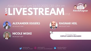 Alex &amp; Ragnar Show 122:  Microsoft Copilot Agents Reloaded