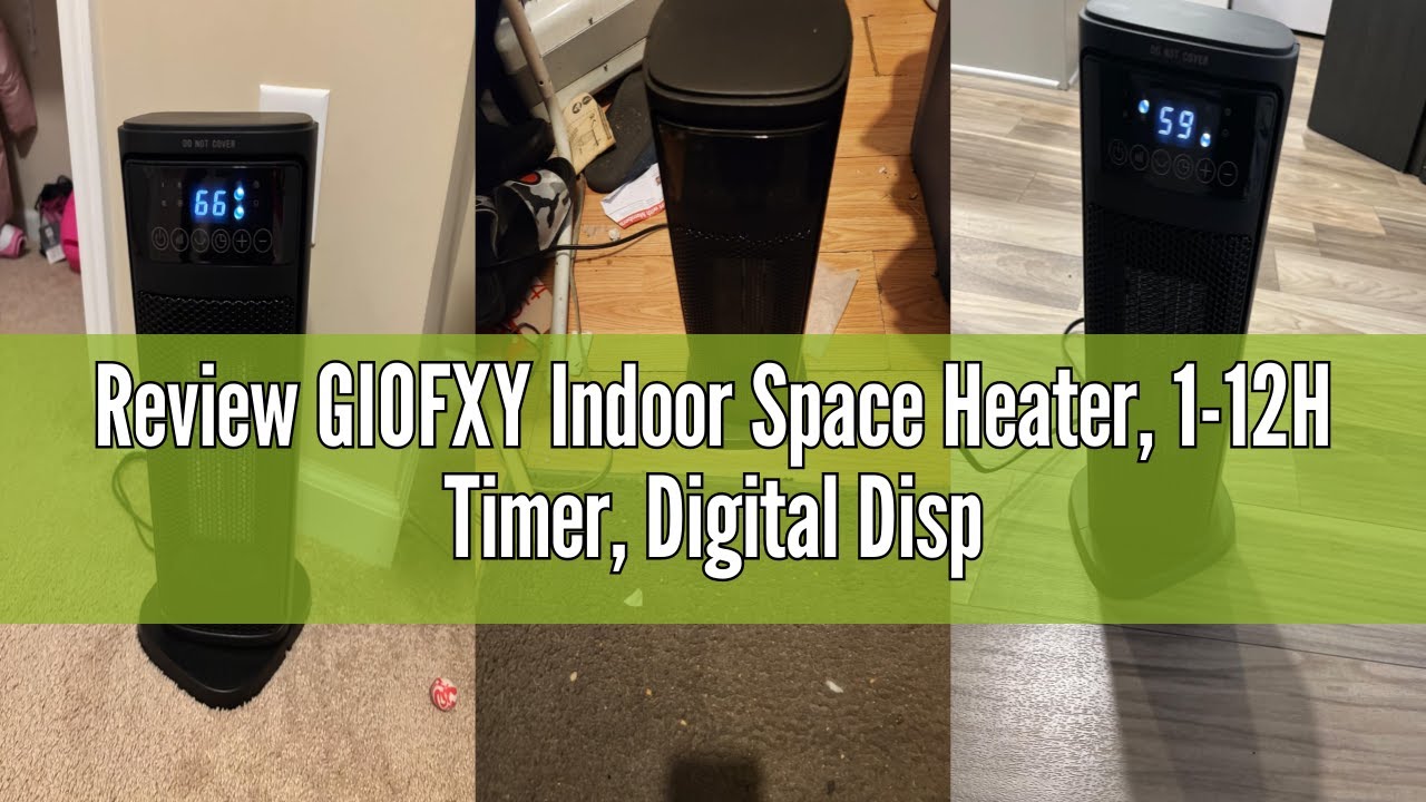 Review GIOFXY Indoor Space Heater, 1-12H Timer, Digital Display, 70°Oscillation, PTC Ceramic Electri