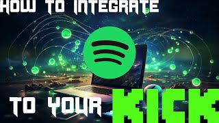 How to Integrate Spotify / Song Requests into your Kick Stream (Quick Guide) [OUTDATED]