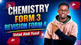 Chemistry Form 3 — Part 4 — Revision Form 4 — Ustad Abdi Yusuf