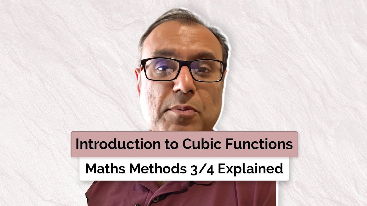 Introduction to Cubic Functions | Math's Methods 3/4 Explained - YouTube