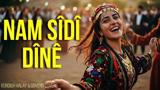 Nam Sîdî & Dînê Kurdish Halay & Govend