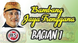 Download lagu Bambang Jaya Trenggana Bagian 1 - Asep Sunandar Sunarya