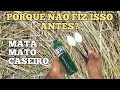 MATA MATO CASEIRO (SECA TUDO) POR MENOS DE 0,50 CENTAVOS!