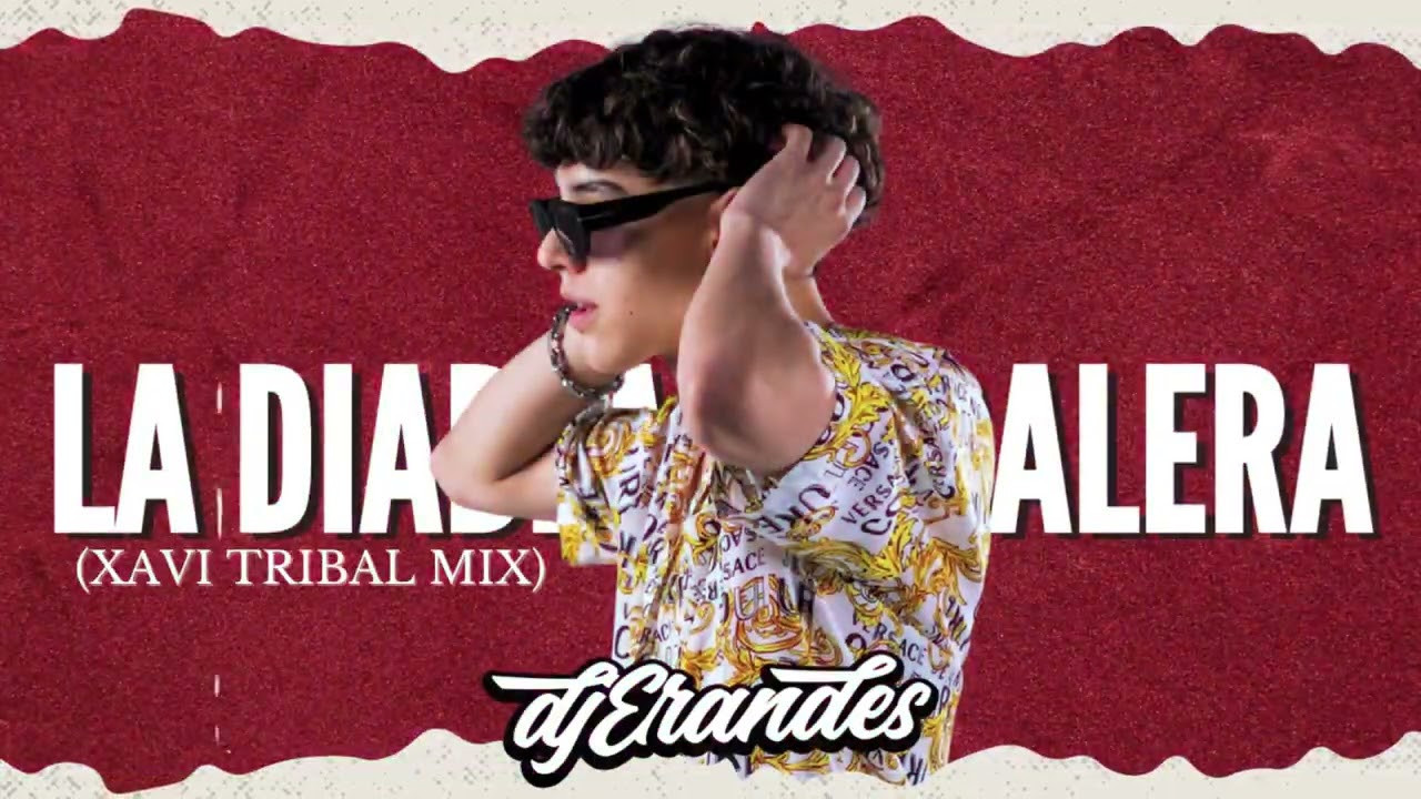 LA DIABLA TRIBALERA - ( XAVI TRIBAL MIX ) - DJ ERANDES 2024