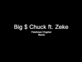 Big  chuck ft zeke  freshman cypher remix