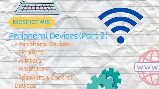 Peripheral Devices (Part 2) | iGCSE ICT #19 Net Worth