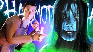 :     - Phasmophobia