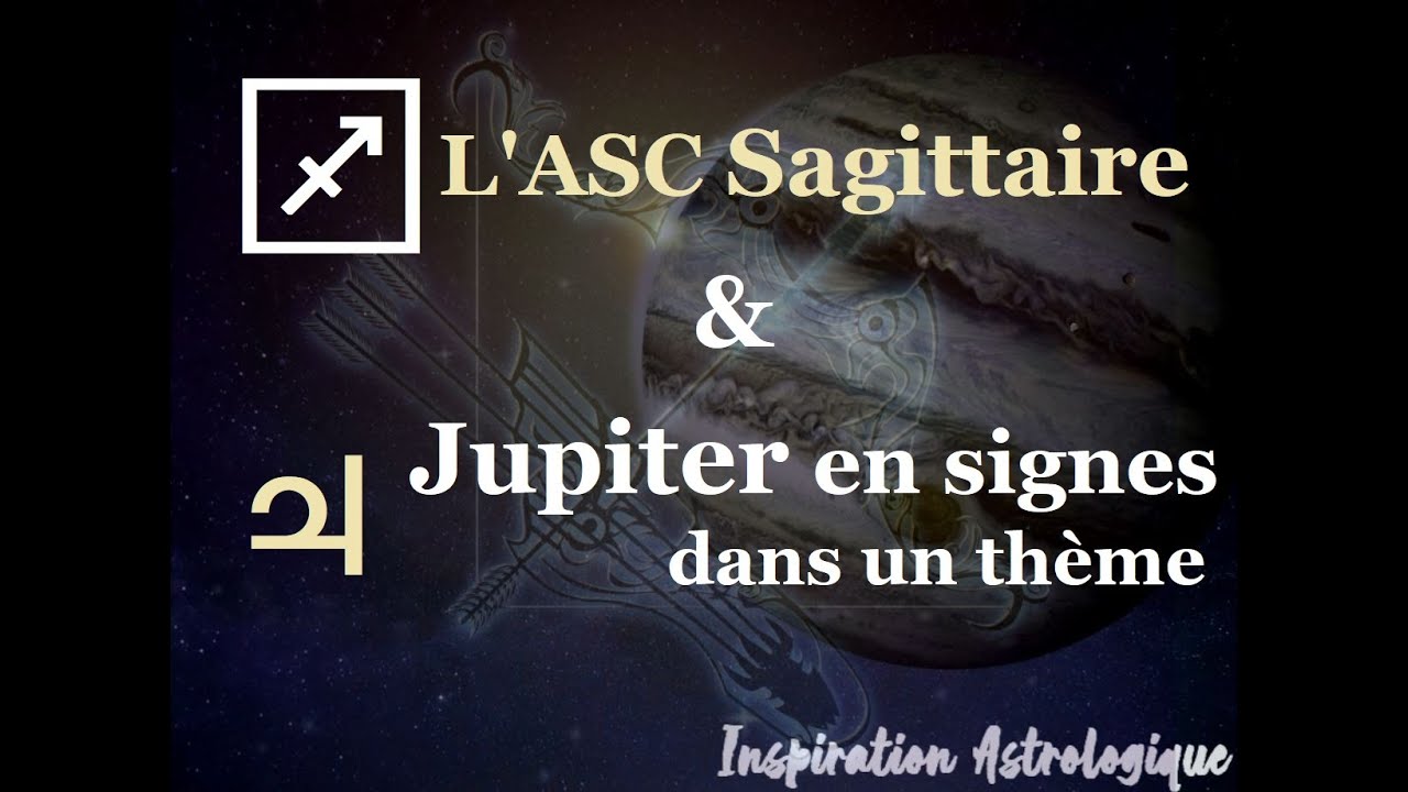♐︎♃ L'Ascendant Sagittaire & Jupiter en Signes dans un thème🌟