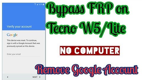 Bypass FRP on Tecno W5 & W5 Lite; remove google Protection (NO COMPUTER) || 2014